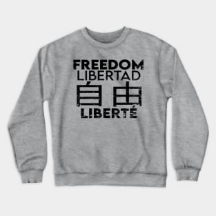 Freedom Crewneck Sweatshirt